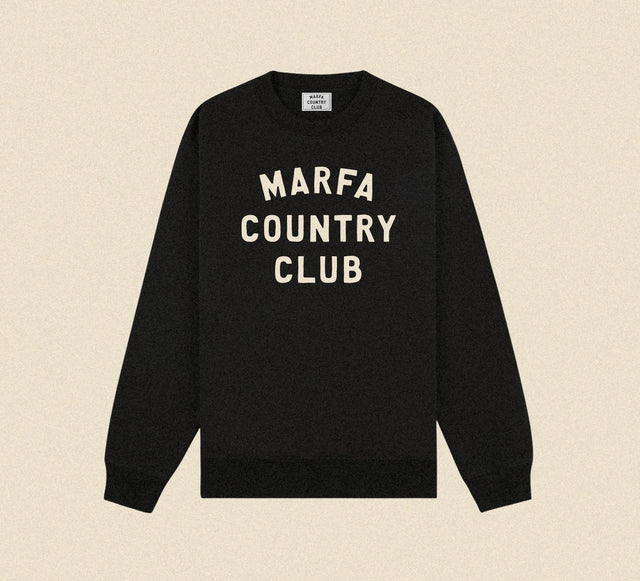 Black sweatshirt with 'Marfa Country Club'