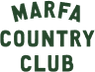 Marfa Country Club